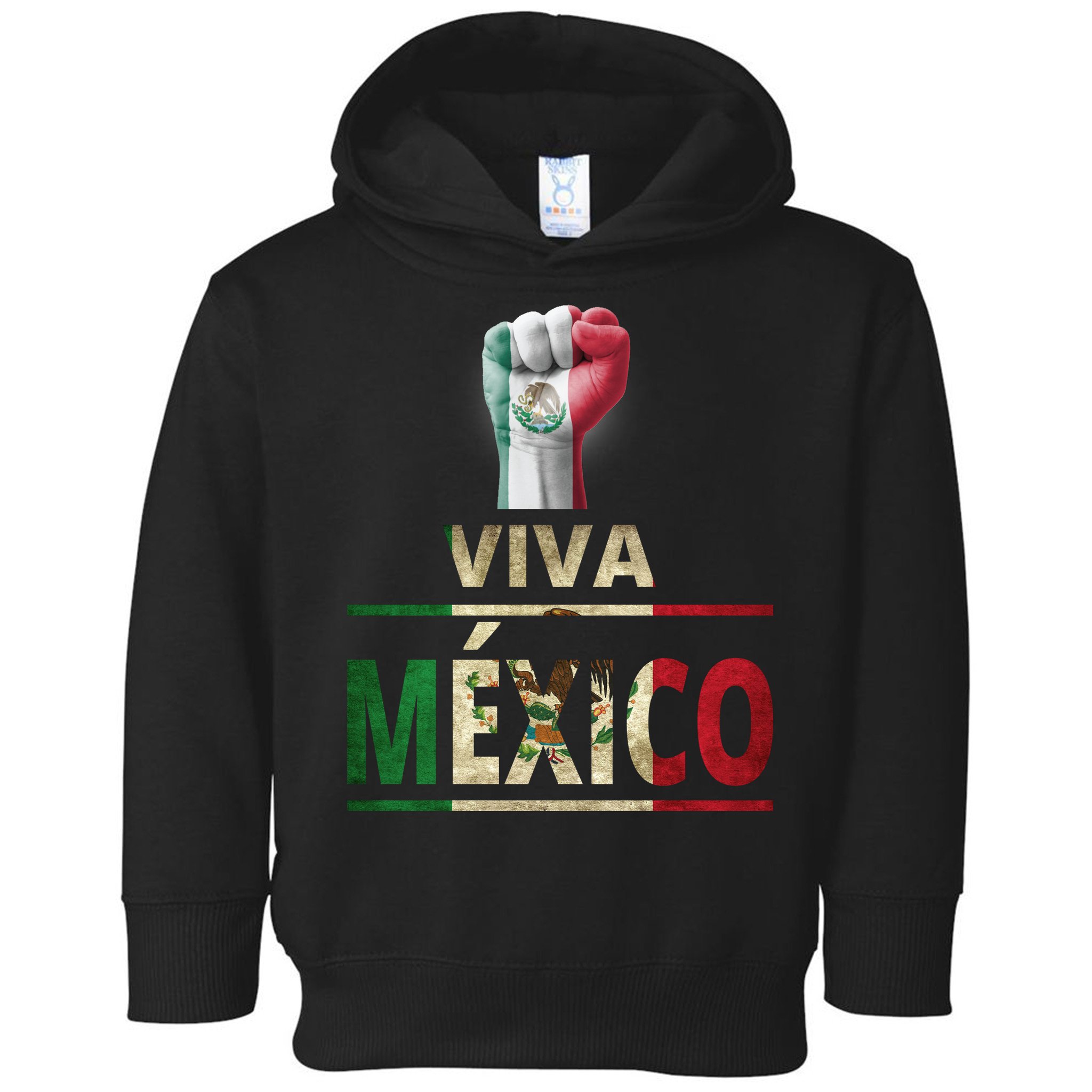 Viva Mexico Mexican Pride Fist Toddler Hoodie