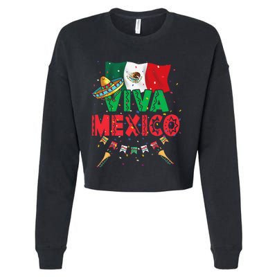 Viva Mexico Mexican Independence Day Independencia De Mexico Gift Cropped Pullover Crew