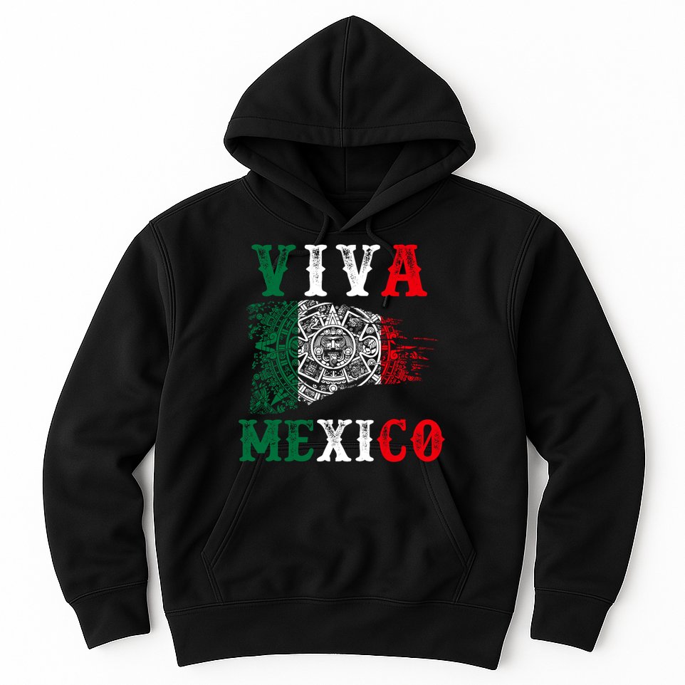 Viva Mexico Mexican Independence Day Hoodie