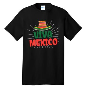 Viva Mexico Mexican Independence Day Gift Tall T-Shirt