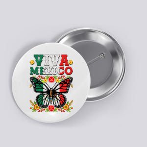 Viva Mexico Mexican Independence Day Butterfly Button