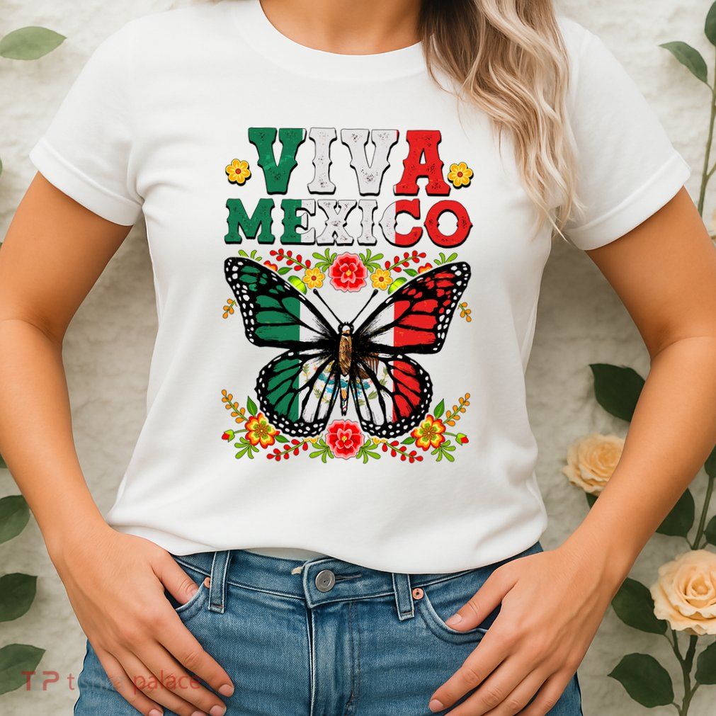 Viva Mexico Mexican Independence Day Butterfly Womens T-Shirt