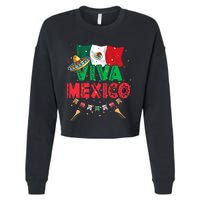 Viva Mexico Mexican Independence Day Independencia De Mexico Cropped Pullover Crew