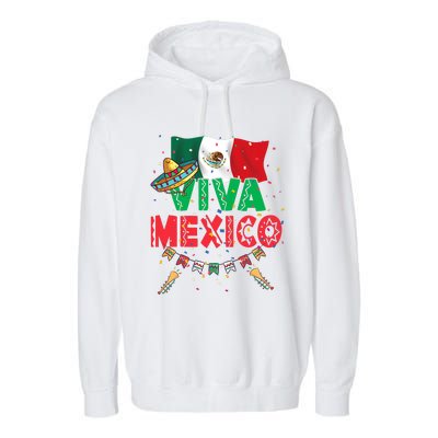 Viva Mexico Mexican Independence Day Independencia De Mexico Garment-Dyed Fleece Hoodie