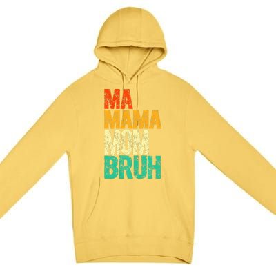 Vintage Ma Mama Mom Bruh Mommy Happy Mother's Day Premium Pullover Hoodie