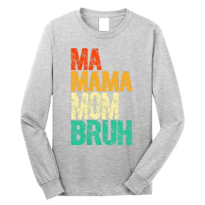 Vintage Ma Mama Mom Bruh Mommy Happy Mother's Day Long Sleeve Shirt