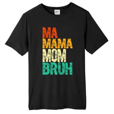 Vintage Ma Mama Mom Bruh Mommy Happy Mother's Day Tall Fusion ChromaSoft Performance T-Shirt