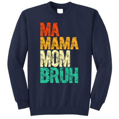 Vintage Ma Mama Mom Bruh Mommy Happy Mother's Day Tall Sweatshirt