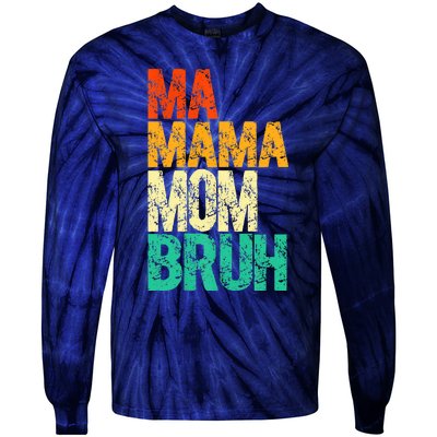 Vintage Ma Mama Mom Bruh Mommy Happy Mother's Day Tie-Dye Long Sleeve Shirt