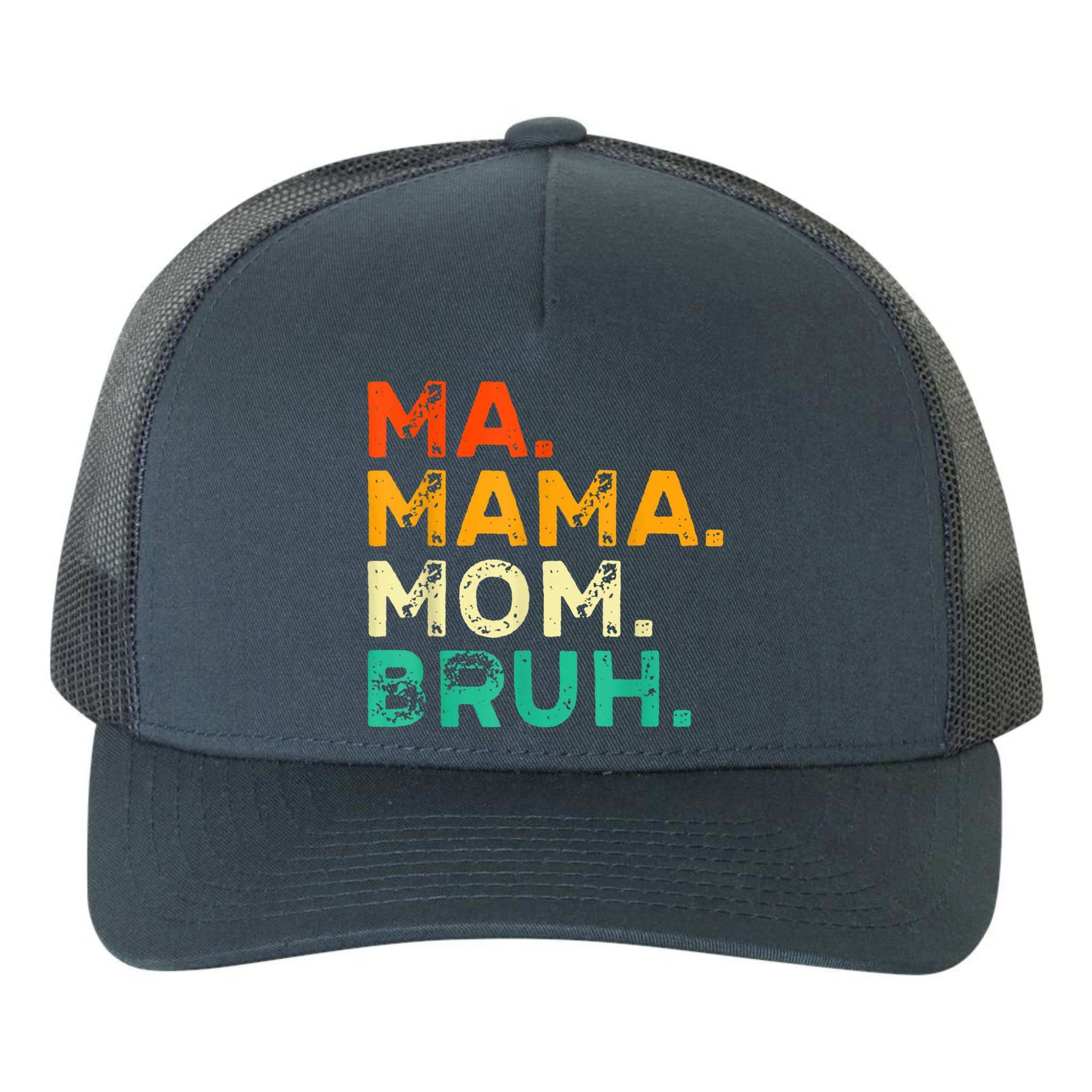 Vintage Ma Mama Mom Bruh Mommy Happy Mother's Day Yupoong Adult 5-Panel Trucker Hat