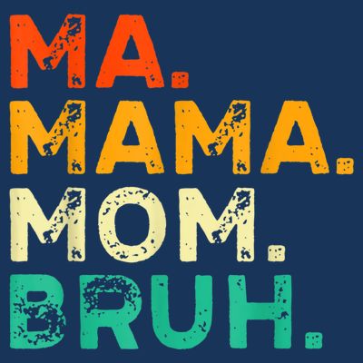 Vintage Ma Mama Mom Bruh Mommy Happy Mother's Day T-Shirt