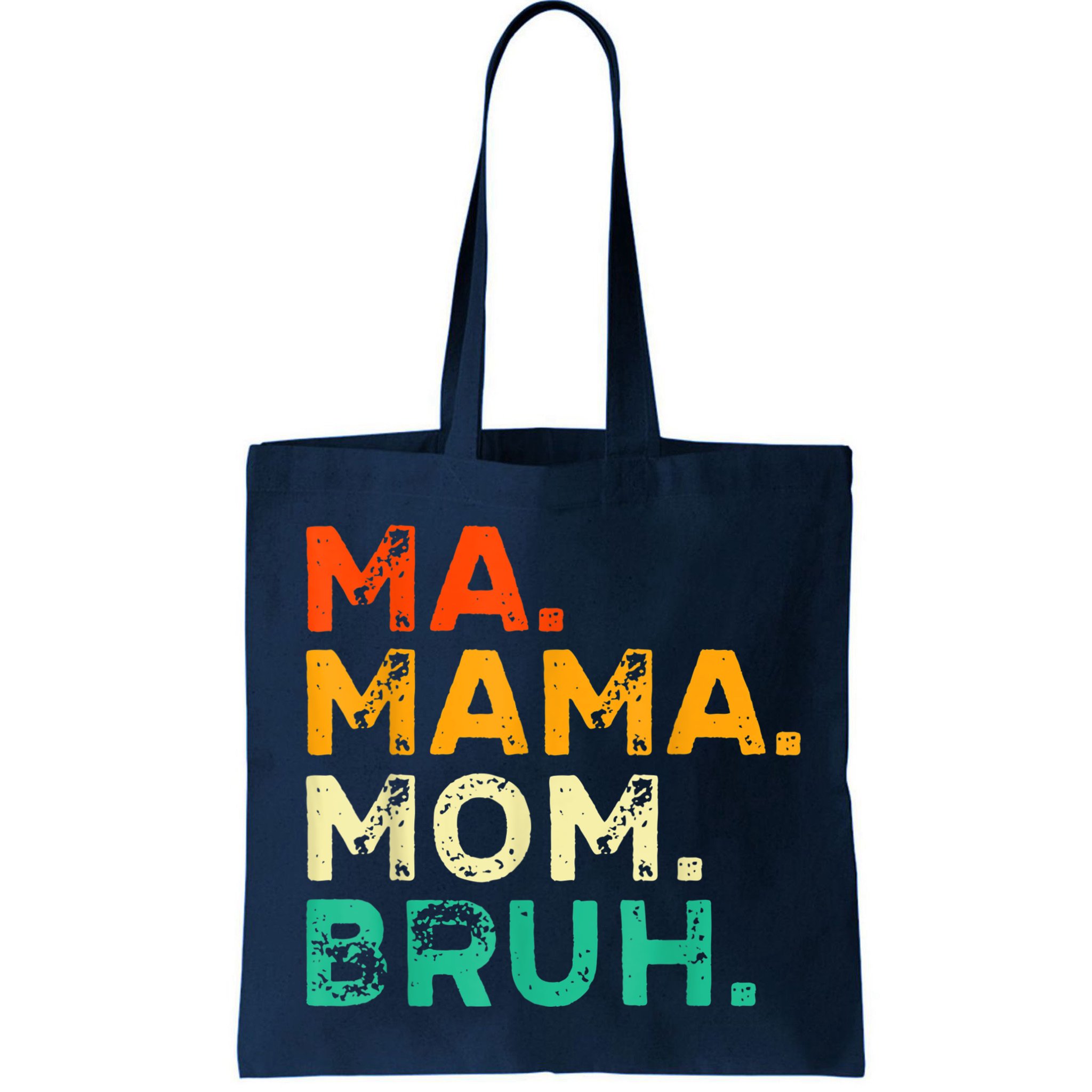 Vintage Ma Mama Mom Bruh Mommy Happy Mother's Day Bag