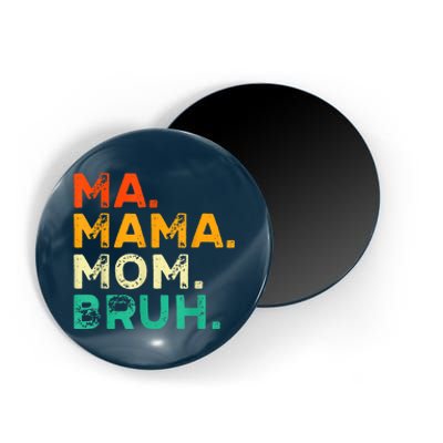 Vintage Ma Mama Mom Bruh Mommy Happy Mother's Day Magnet