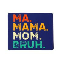 Vintage Ma Mama Mom Bruh Mommy Happy Mother's Day Mousepad