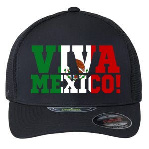 Viva Mexico Mexican Independence Day Flexfit Unipanel Trucker Cap