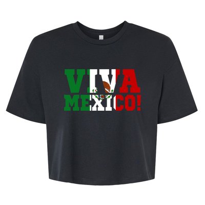 Viva Mexico Mexican Independence Day Bella+Canvas Jersey Crop Tee