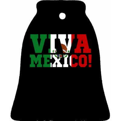 Viva Mexico Mexican Independence Day Ceramic Bell Ornament