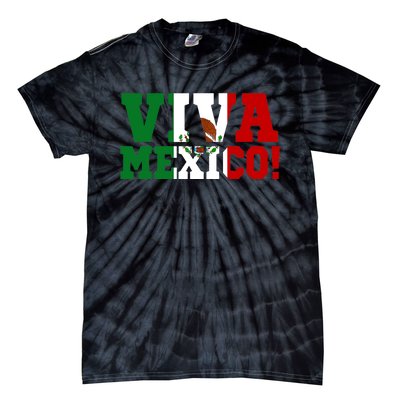 Viva Mexico Mexican Independence Day Tie-Dye T-Shirt