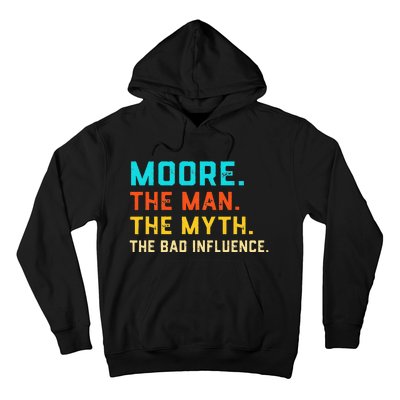 Vintage Moore Man Myth The Bad Influence Last Name Hoodie