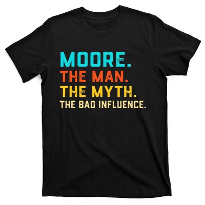 Vintage Moore Man Myth The Bad Influence Last Name T-Shirt