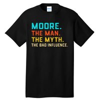 Vintage Moore Man Myth The Bad Influence Last Name Tall T-Shirt