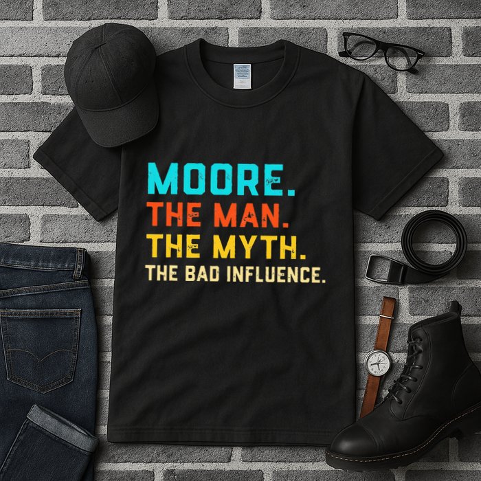 Vintage Moore Man Myth The Bad Influence Last Name Tall T-Shirt