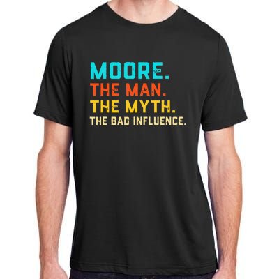 Vintage Moore Man Myth The Bad Influence Last Name Adult ChromaSoft Performance T-Shirt