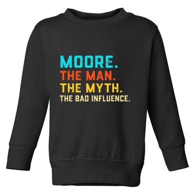 Vintage Moore Man Myth The Bad Influence Last Name Toddler Sweatshirt