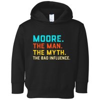 Vintage Moore Man Myth The Bad Influence Last Name Toddler Hoodie