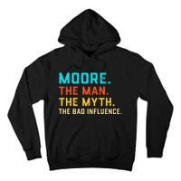 Vintage Moore Man Myth The Bad Influence Last Name Tall Hoodie