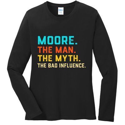 Vintage Moore Man Myth The Bad Influence Last Name Ladies Long Sleeve Shirt