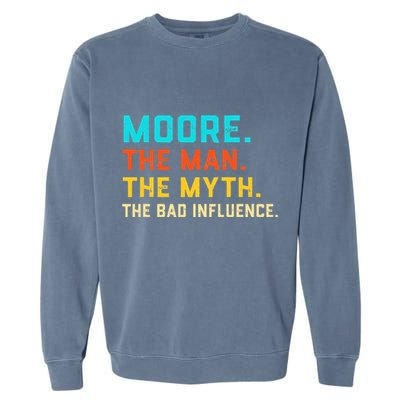 Vintage Moore Man Myth The Bad Influence Last Name Garment-Dyed Sweatshirt