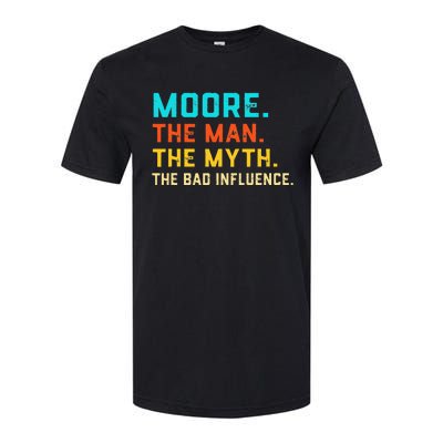 Vintage Moore Man Myth The Bad Influence Last Name Softstyle CVC T-Shirt