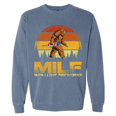 Vintage MILF Man I Love Fireworks Bigfoot Happy 4th Of July Garment-Dyed Sweatshirt