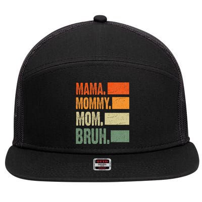 Vintage Mama Mommy Mom Bruh Funny Mothers Day 7 Panel Mesh Trucker Snapback Hat