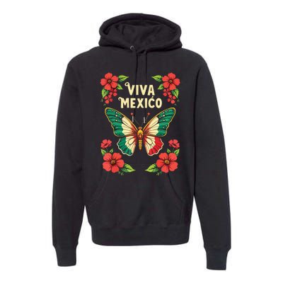 Viva Mexico Mexican Independence Day Butterfly Mexico Premium Hoodie