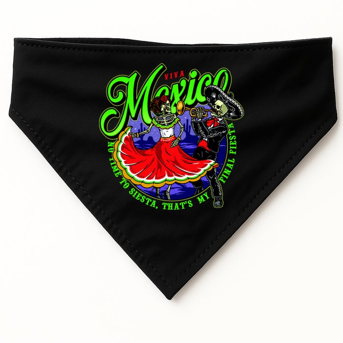 Viva Mexico No Time To Siesta That Is My Final Fiesta USA-Made Doggie Bandana