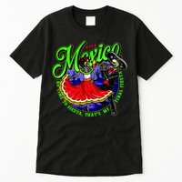 Viva Mexico No Time To Siesta That Is My Final Fiesta Tall T-Shirt