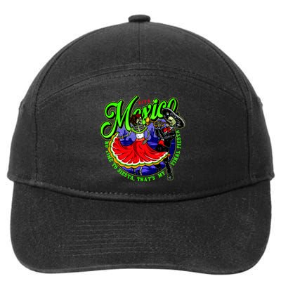 Viva Mexico No Time To Siesta That Is My Final Fiesta 7-Panel Snapback Hat