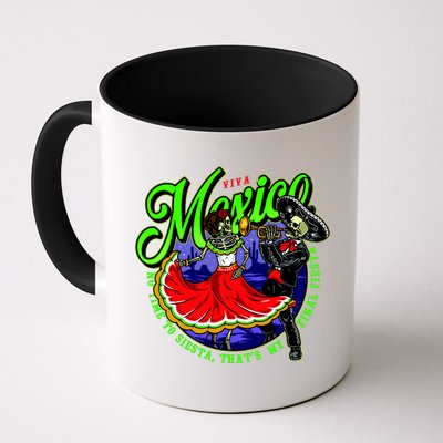 Viva Mexico No Time To Siesta That Is My Final Fiesta Mug