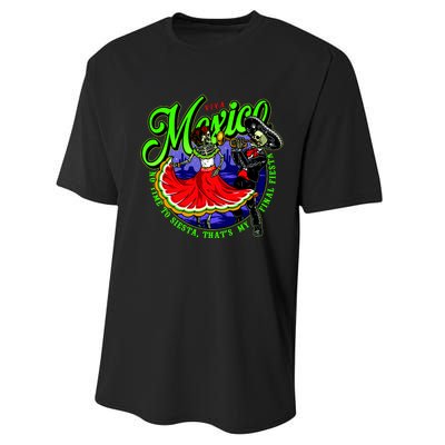 Viva Mexico No Time To Siesta That Is My Final Fiesta Performance Sprint T-Shirt