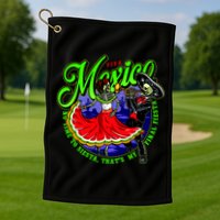 Viva Mexico No Time To Siesta That Is My Final Fiesta Golf Towel