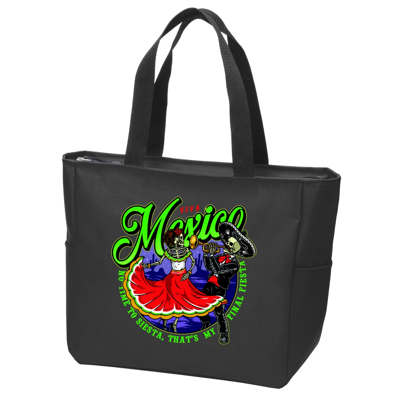 Viva Mexico No Time To Siesta That Is My Final Fiesta Zip Tote Bag