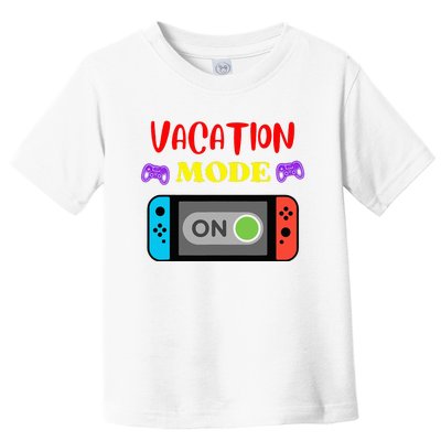 Vacation Mode On Gamer Toddler T-Shirt