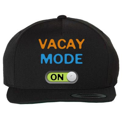 Vacay Mode On Beach Palms Cruise Vibes Summer Time Vacation Meaningful Gift Wool Snapback Cap