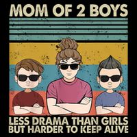 Vintage Mom Of 2 Boy Less Drama Than Girl But Harder To Button