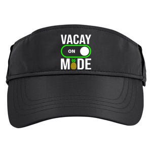 Vacay Mode On Cute Pineapple Graphic Summer Vacation Design Gift Adult Drive Performance Visor