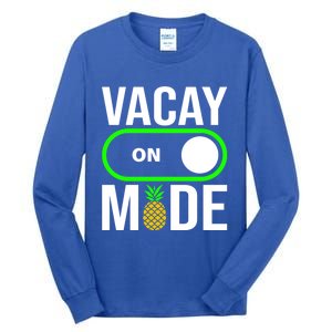 Vacay Mode On Cute Pineapple Graphic Summer Vacation Design Gift Tall Long Sleeve T-Shirt