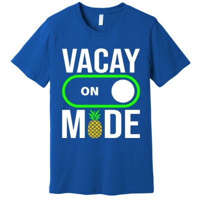 Vacay Mode On Cute Pineapple Graphic Summer Vacation Design Gift Premium T-Shirt