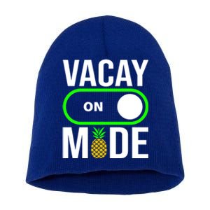 Vacay Mode On Cute Pineapple Graphic Summer Vacation Design Gift Short Acrylic Beanie